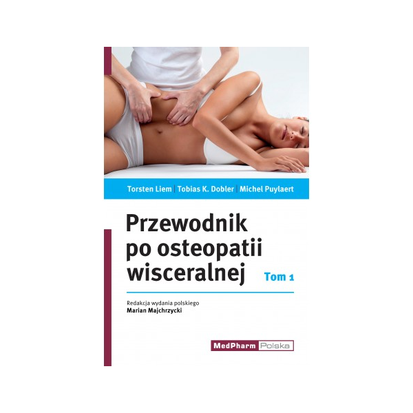 Przewodnik po osteopatii wisceralnej t.1