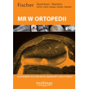 MR w ortopedii  
Ilustrowany atlas MR układu mięśniowo-szkieletowego