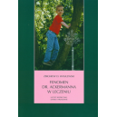 Fenomen dr. Ackermanna w leczeniu Leczyć bezpiecznie, szybko i przyjemnie