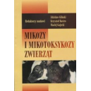 Mikozy i mikotoksykozy zwierząt