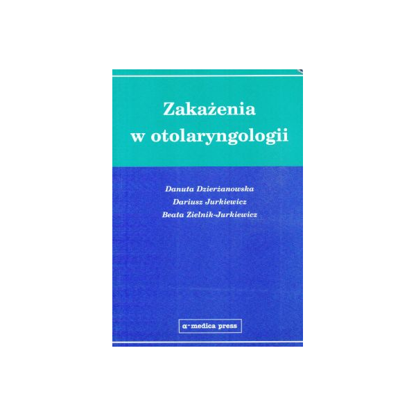 Zakażenia w otolaryngologii