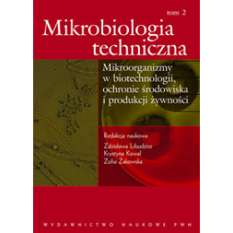 Mikrobiologia techniczna t. 2