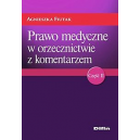 Prawo medyczne w orzecznictwie z komentarzem Część II