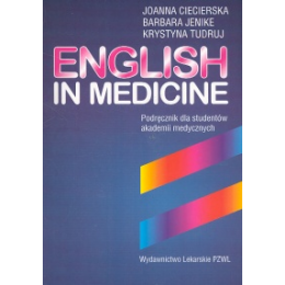 English in Medicine Podręcznik dla studentów akademii medycznych