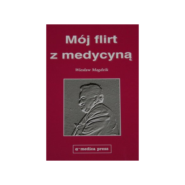 Mój flirt z medycyną