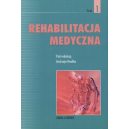 Rehabilitacja medyczna t. 1