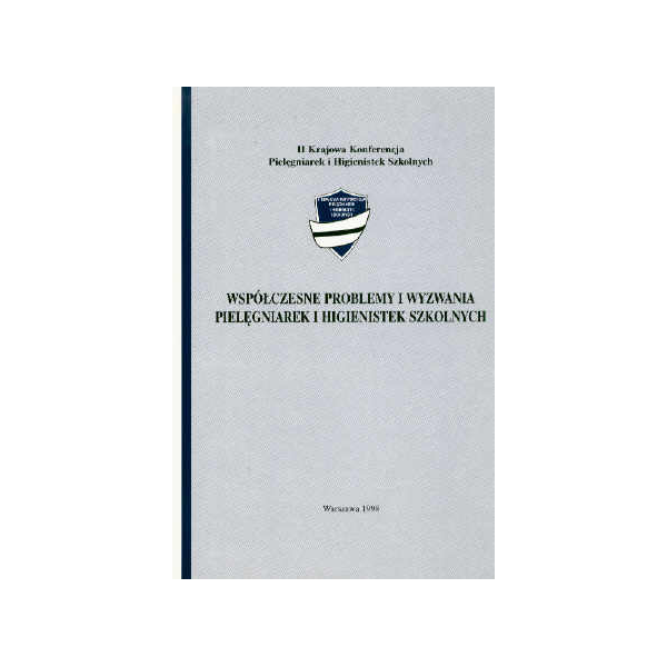 Współczesne problemy i wyzwania pielęgniarek i higienistek szkolnych