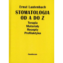 STOMATOLOGIA OD A DO Z
Terapia Materiały Recepty Profilaktyka