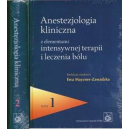 Anestezjologia kliniczna z elementami intensywnej terapii i leczenia bólu <br>t. 1-2