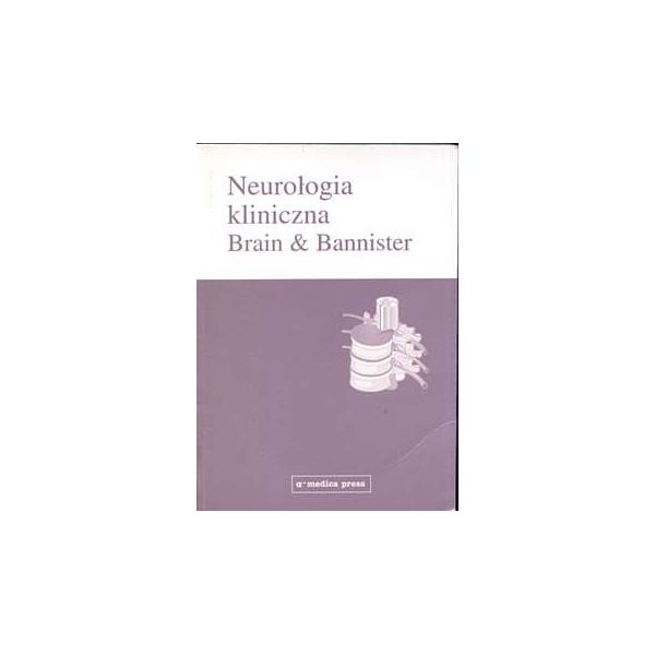 Neurologia kliniczna Brain & Bannister