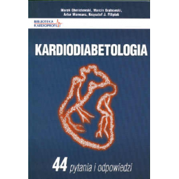 Kardiodiabetologia 44 pytania i odpowiedzi
