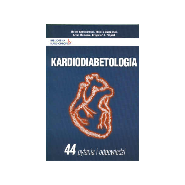 Kardiodiabetologia 44 pytania i odpowiedzi