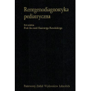 Rentgenodiagnostyka pediatryczna