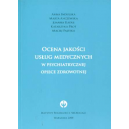 Ocena jakości usług medycznych w psychiatrycznej opiece zdrowotnej <br>(z CD)