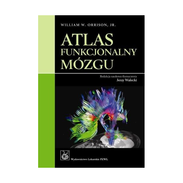 Atlas funkcjonalny mózu Walecki Atlas funkcjonalny mózu Walecki
