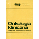 Onkologia kliniczna Podręcznik dla studentów i lekarzy