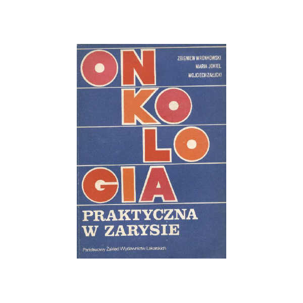 Onkologia praktyczna w zarysie