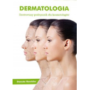 Dermatologia. Ilustrowany podręcznik dla kosmetologów