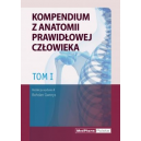 Kompendium z anatomii prawidłowej człowieka t. 1