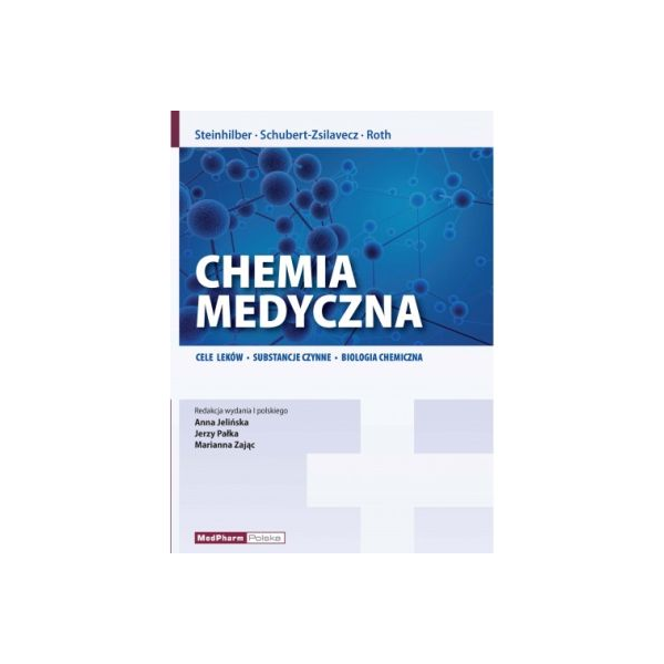Chemia medyczna Cele leków, subtancje czynne, biologia chemiczna