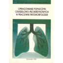 Opracowanie popłuczyn oskrzelowo-pęcherzykowych w pracowni patomorfologii