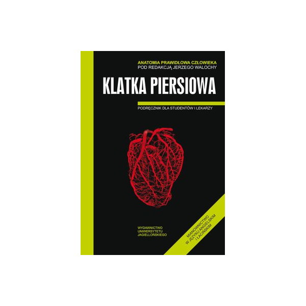 Anatomia prawidłowa człowieka. Klatka piersiowa Podręcznik dla studentów i lekarzy