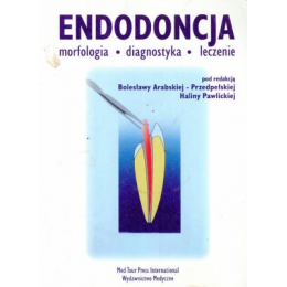 Endodoncja
morfologia diagnostyka leczenie
