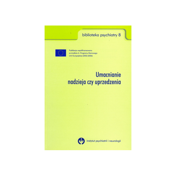 Umacnianie, nadzieja czy uprzedzenia Umacnianie, nadzieja czy uprzedzenia