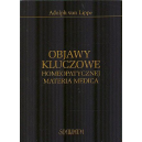 Objawy kluczowe homeopatycznej Materia Medica