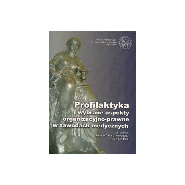 Profilaktyka i wybrane aspekty organizacyjno-prawne w zawodach medycznych