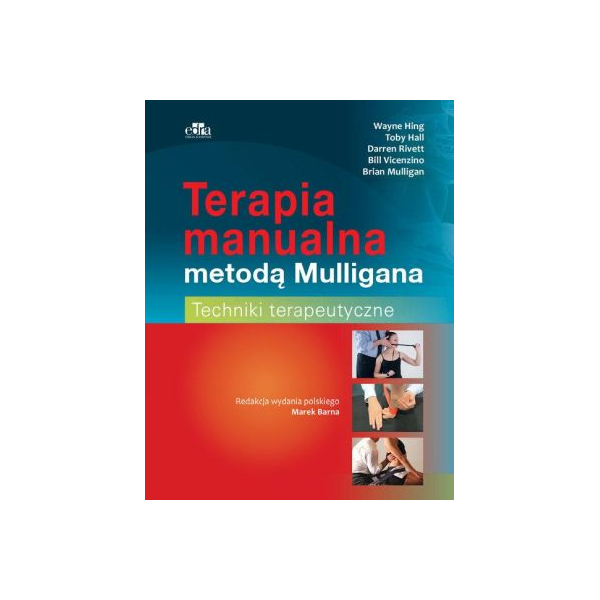 Terapia manualna metodą Mulligana 
Techniki terapeutyczne