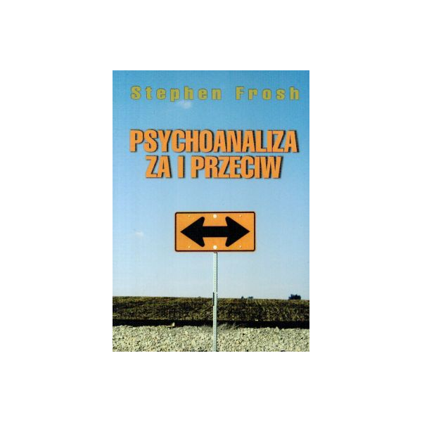 Psychoanaliza za i przeciw