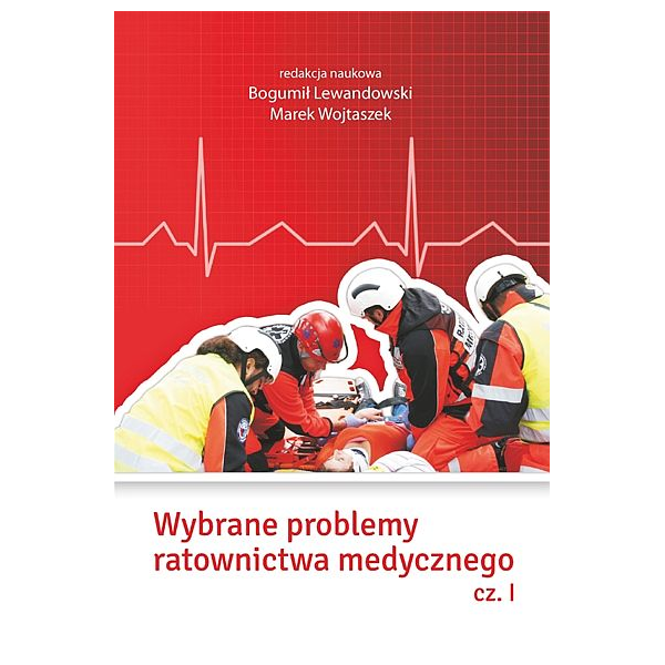 Wybrane problemy ratownictwa medycznego cz. 1