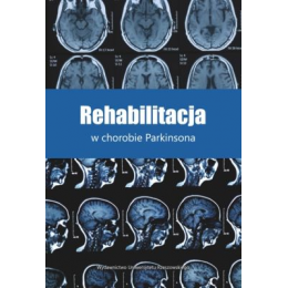 Rehabilitacja w chorobie Parkinsona