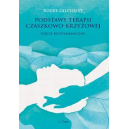 Podstawy terapii czaszkowo-krzyżowej Ujęcie biodynamiczne