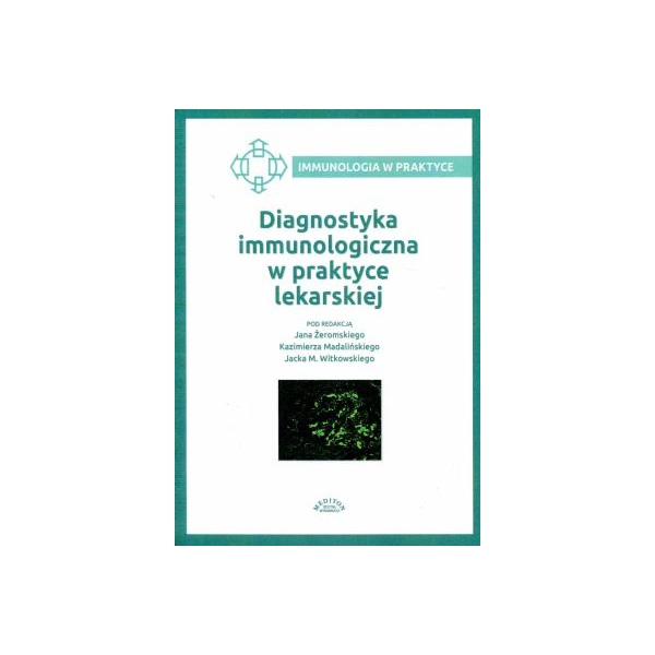 Diagnostyka immunologiczna w praktyce lekarskiej