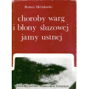 Choroby warg i błony śluzowej jamy ustnej