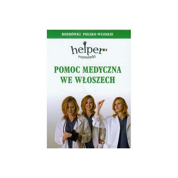 Pomoc medyczna we Włoszech Rozmówki polsko-włoskie