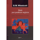 Dom jest punktem wyjścia
Eseje psychoanalityczne