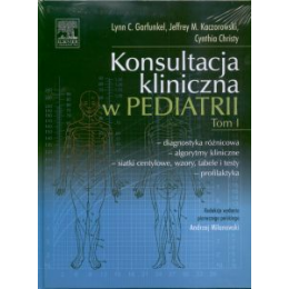 Konsultacja kliniczna w pediatrii t. 1