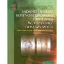 Badanie układu kostno-stawowego i technika wstrzyknięć dostawowych