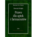 Prawo dla aptek i farmaceutów 2010 (z CD) Stan prawny na 1 stycznia 2010 r.