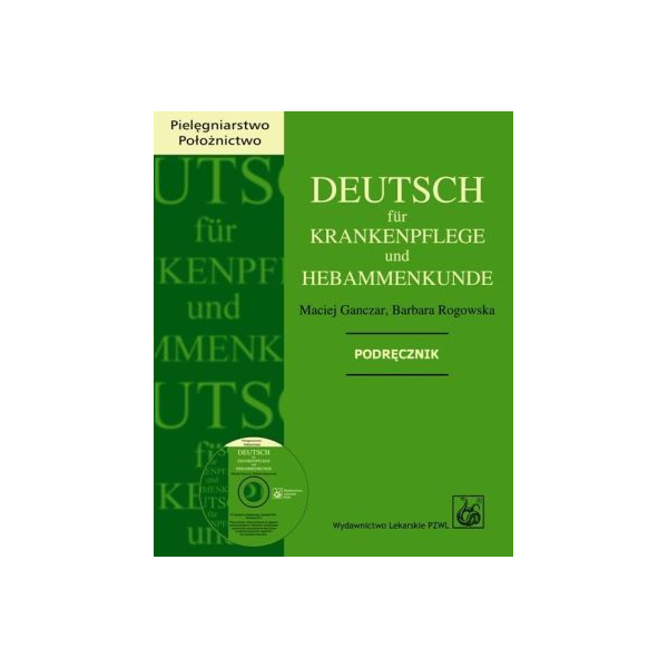 Deutsch fur Krankenpflege und Hebammenkunde
Podręcznik z CD
