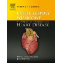 Ostre zespoły wieńcowe t. 1 A Companion to Braunwald's Heart Disease