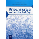 Kriochirurgia w chorobach skóry