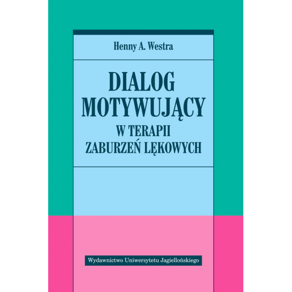 Dialog motywujący w terapii zaburzeń lękowych