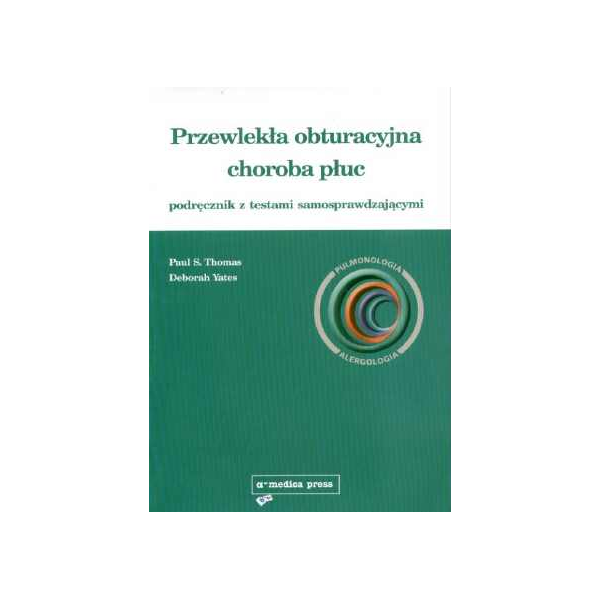 Przewlekła obturacyjna choroba płuc Podręcznik z testami samosprawdzającymi