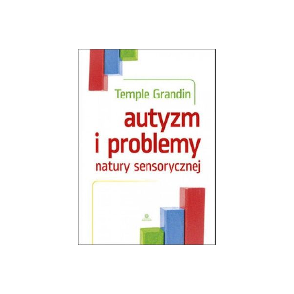 Autyzm i problemy natury sensorycznej