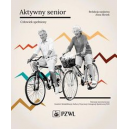 Aktywny senior człowiek spełniony