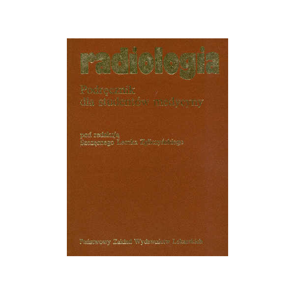 Radiologia Podręcznik dla studentów medycyny